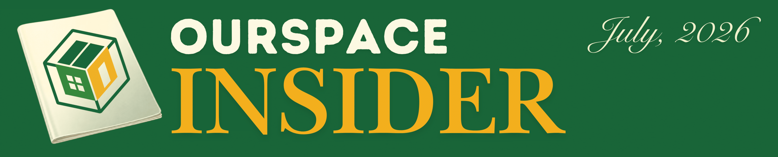 OurSpace Insider July 2026 newsletter banner